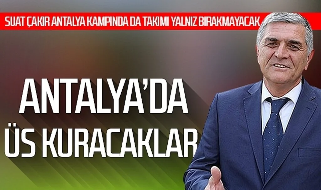 ANTALYA'DA ÜS KURACAKLAR