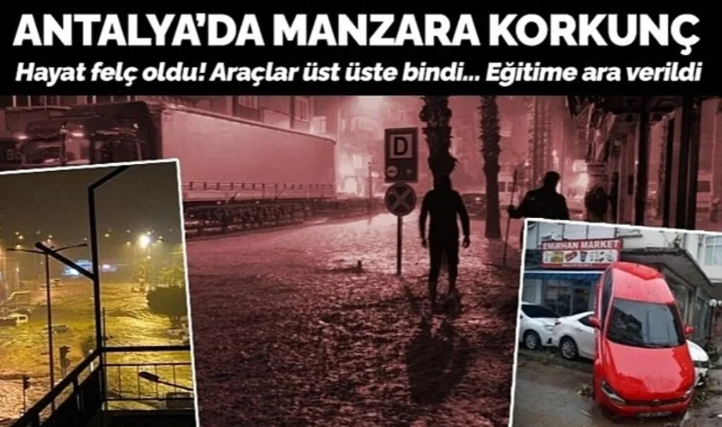 Antalya'nın iki ilçesinde sel felaketi: Eğitime 1 gün ara verildi!