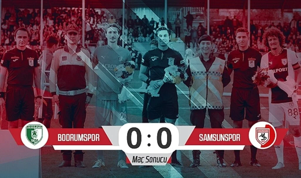 Bodrumspor: 0- Samsunspor: 0 (Maç Sonucu)