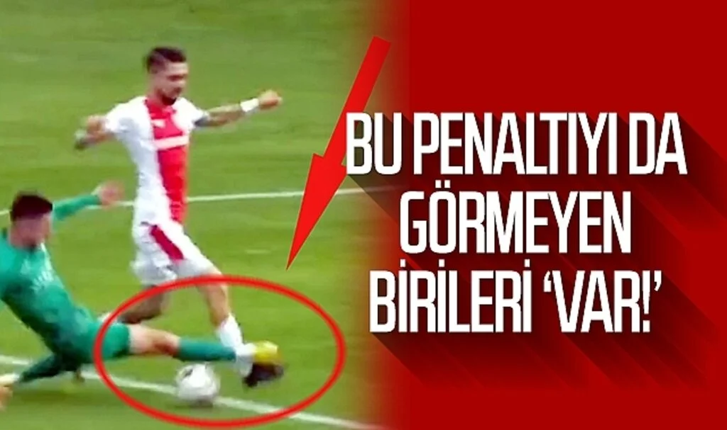 Bu penaltıyı da görmeyen birileri 'VAR'