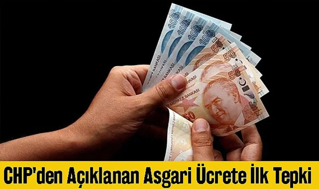 CHP'den Açıklanan Asgari Ücrete İlk Tepki