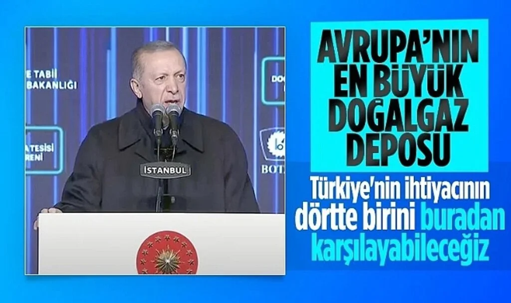 Cumhurbaşkanı Erdoğan: Avrupa'nın En Büyük Gaz Depolama Tesisi
