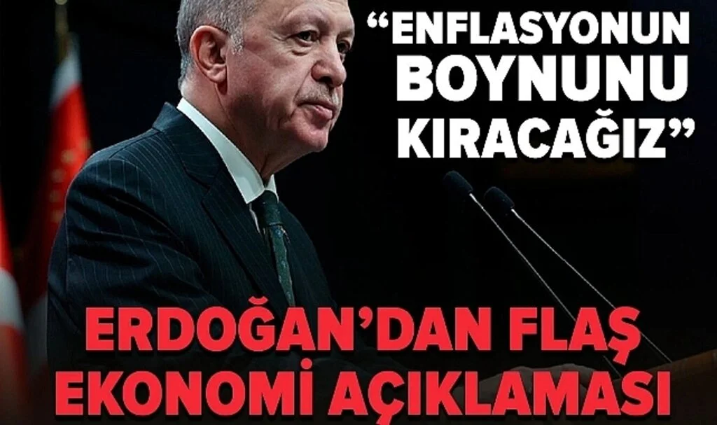 Cumhurbaşkanı Erdoğan'dan ekonomiye ilişkin flaş açıklamalar: Enflasyonun boynunu kıracağız