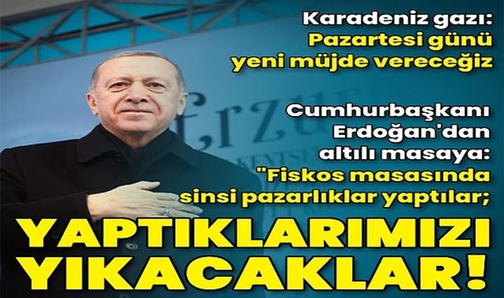 Cumhurbaşkanı Erdoğan. Fiskos Masasında Sinsi Pazarlıklar Yaptılar; Yaptıklarımızı Yıkacaklar