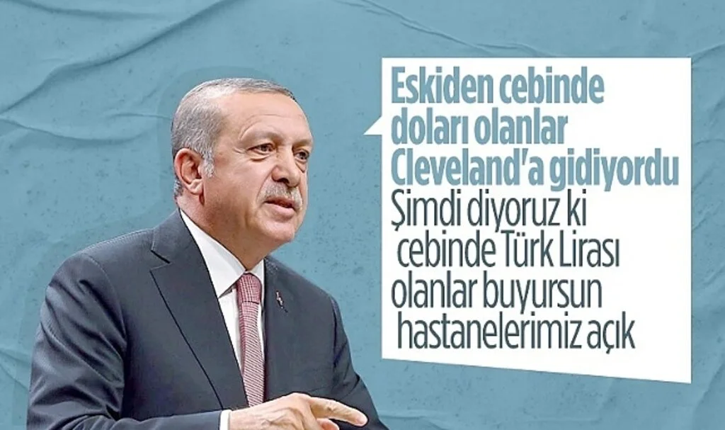 Cumhurbaşkanı Erdoğan: Türk Lirası Olanlar Buyursun Hastanelerimiz Açık