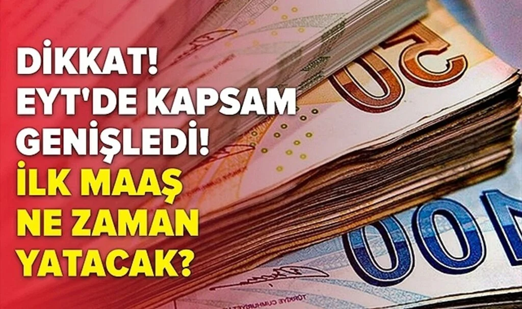 Dikkat! EYT'de Kapsam Genişledi!
