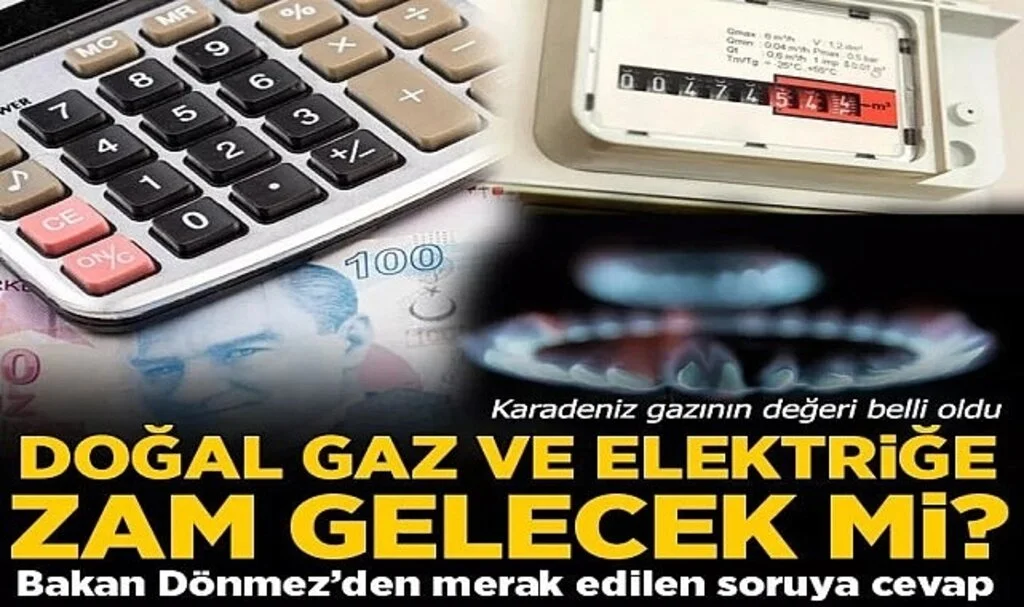 Elektrik ve doğal gaza zam var mı? Bakan Dönmez açıkladı: “İlk değerlendirmelere göre…”