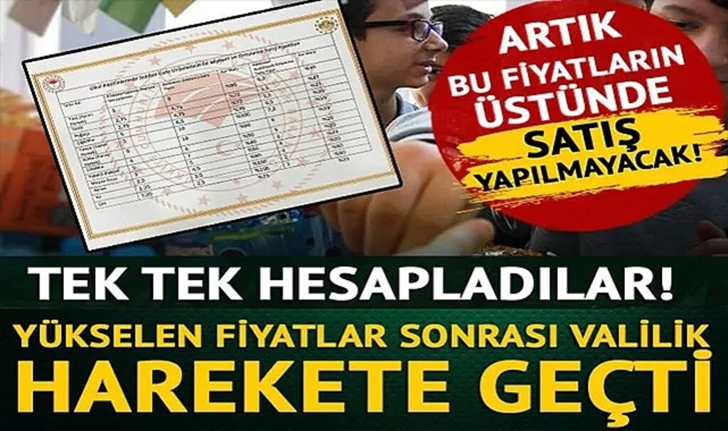 Fahiş fiyat sonrası Valilik harekete geçti! Tek tek hesaplandı, artık bu fiyatların üstünde satış yapamayacaklar