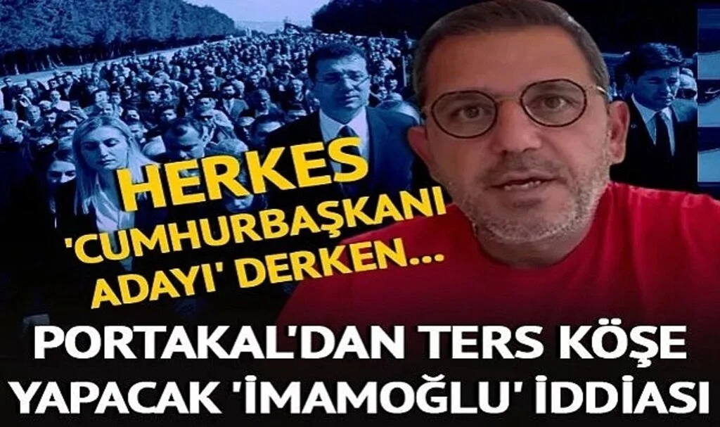 Fatih Portakal'dan ters köşe yapacak Ekrem İmamoğlu iddiası! Herkes 'cumhurbaşkanı adayı' diyordu ama