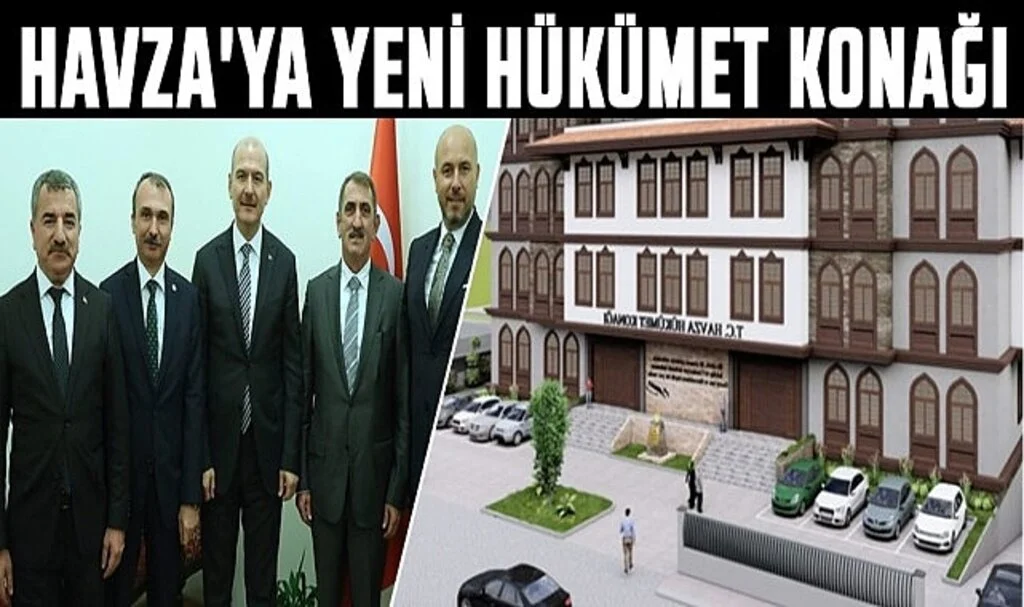 Havza'ya yeni  Hükümet Konağı 