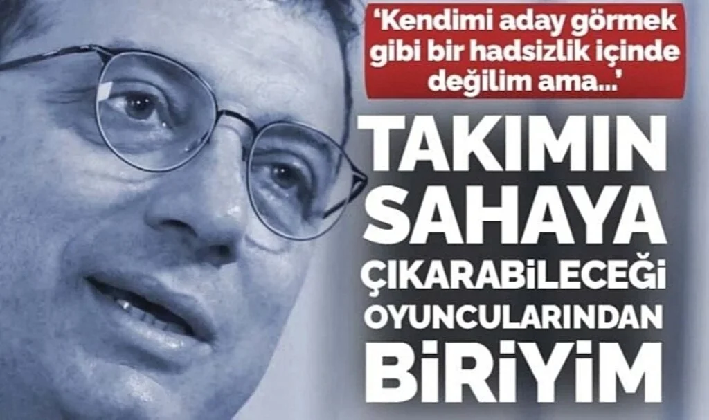İmamoğlu'ndan gündemi sarsacak yanıtlar: 'Takımın sahaya çıkarabileceği bir oyuncusuyum'