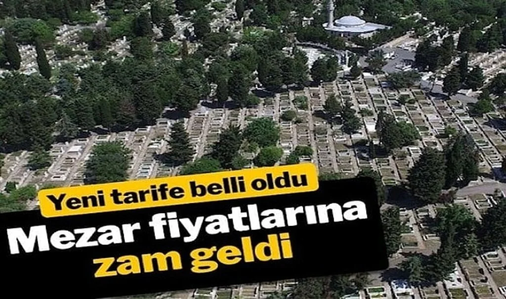 İstanbul’da mezarlık ücretlerine zam geldi