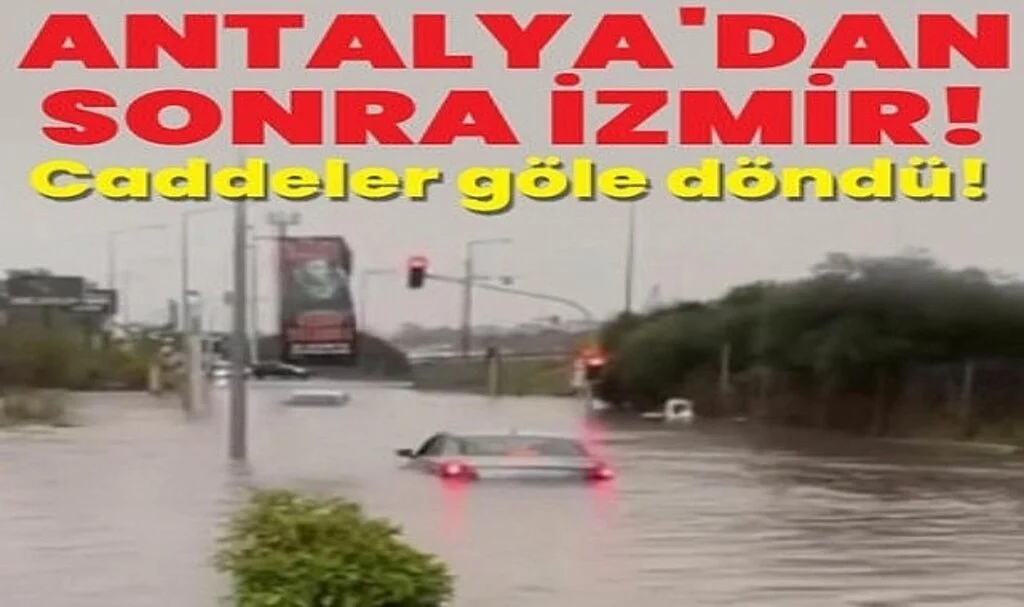 İzmir'de sağanak su baskınlarına neden oldu