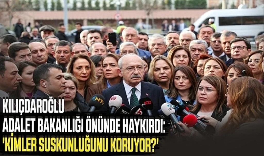 Kılıçdaroğlu Adalet Bakanlığı önünde haykırdı: 'Kimler suskunluğunu koruyor?'