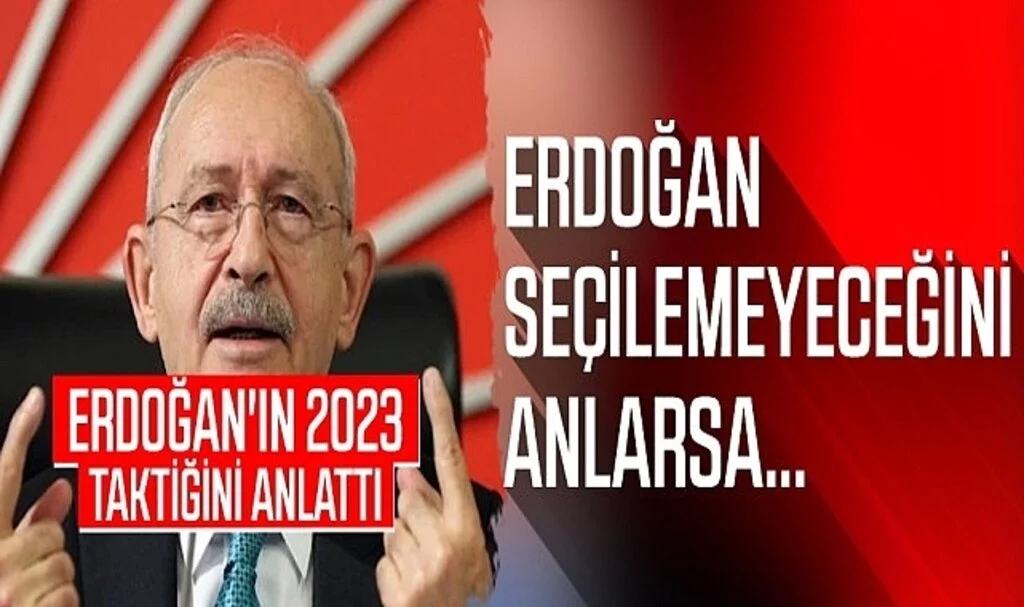 Kılıçdaroğlu: Erdoğan seçilemeyeceğini anlarsa…