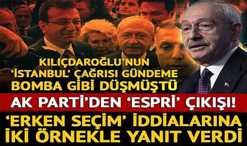 Kılıçdaroğlu'nun Çağrısı Gündeme Bomba Gibi Düşmüştü! AK Parti'den 'Seçim' Yanıtı: Espri Yapmış Herhalde
