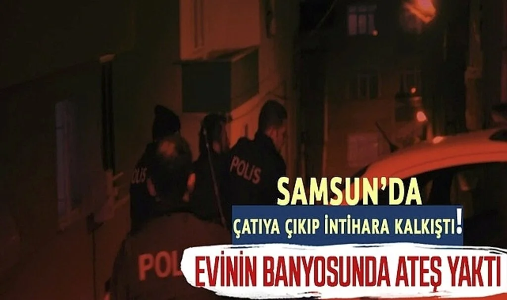 Mahalleyi ayağa kaldırdı! Evinin banyosunu yaktı, çatıya çıkıp intihara kalkıştı!