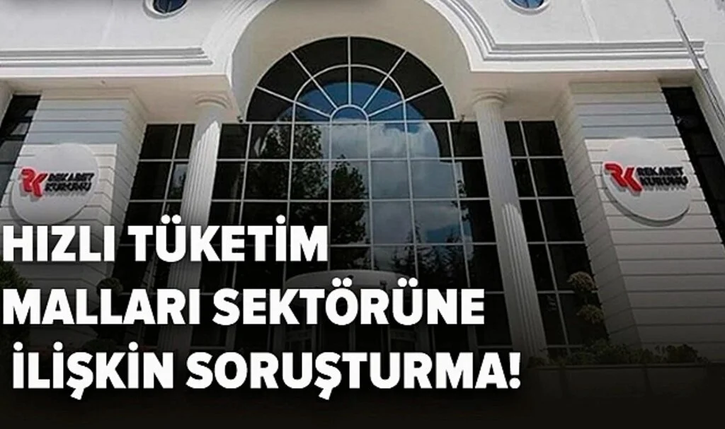 Rekabet Kurulu'ndan hızlı tüketim malları sektörüne ilişkin soruşturma! 4 firmanın savunması alındı 