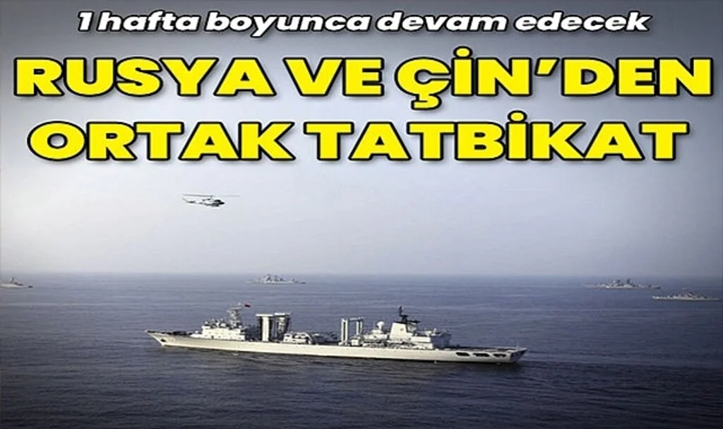 Rusya ve Çin'den Ortak Tatbikat