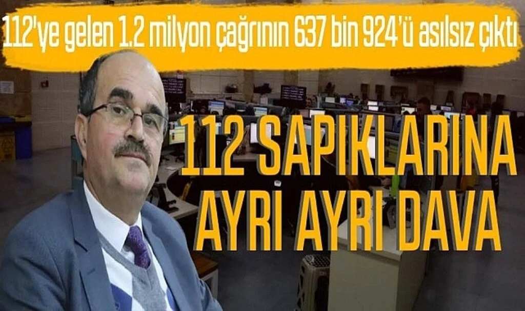 Samsun'da 112 Sapıklarına  Ayrı Ayrı Dava 