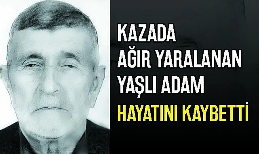 Samsun'da Kazada Ağır Yaralanan Yaşlı Adam Hayatını Kaybetti