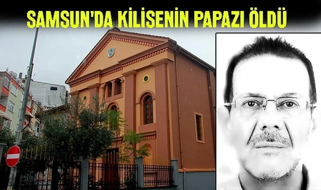 Samsun'da Kilisenin Papazı Öldü