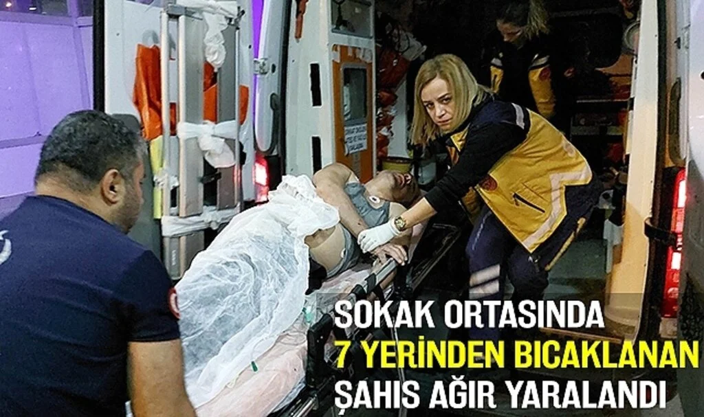 Samsun'da sokak ortasında 7 yerinden bıçaklanan şahıs ağır yaralandı