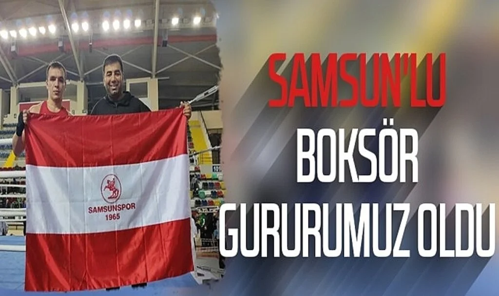 SAMSUN'LU BOKSÖR GURURUMUZ OLDU