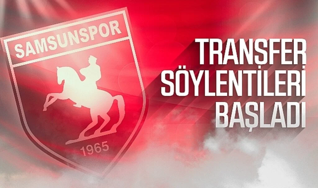 Samsunspor'da transfer söylentileri başladı