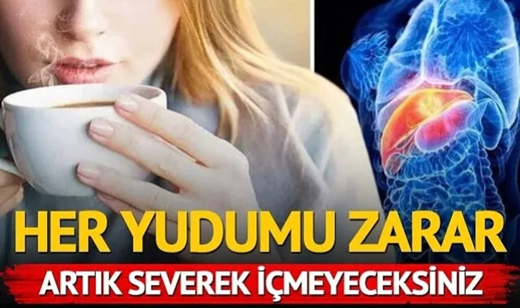 Severek İçtiğiniz Çay 'Karaciğer Hasarına' Neden Olabilir!