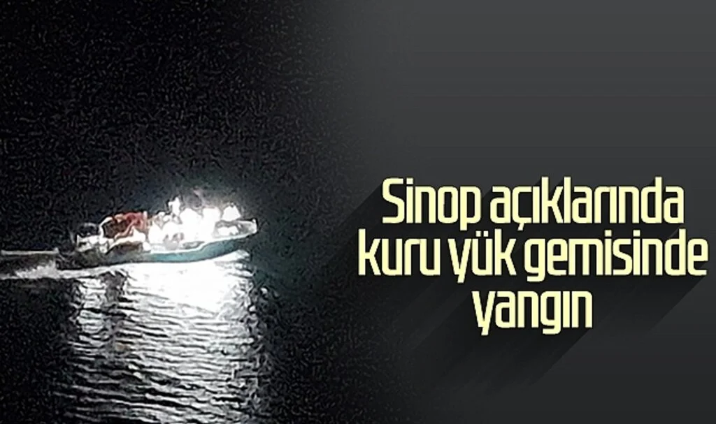 Sinop Açıklarında Kuru Yük Gemisinde Yangın