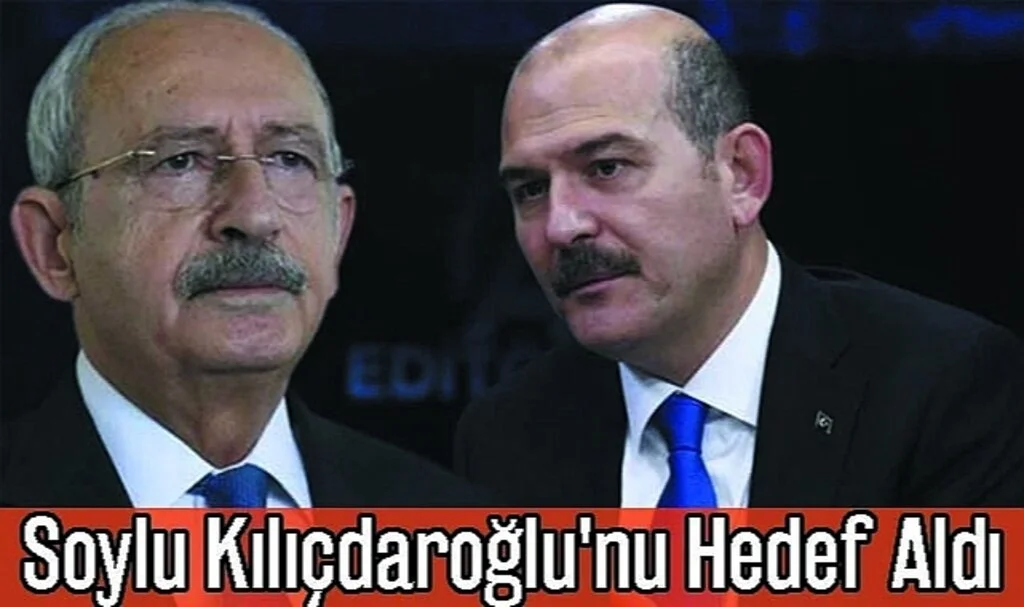 Soylu Kılıçdaroğlu'nu Hedef Aldı
