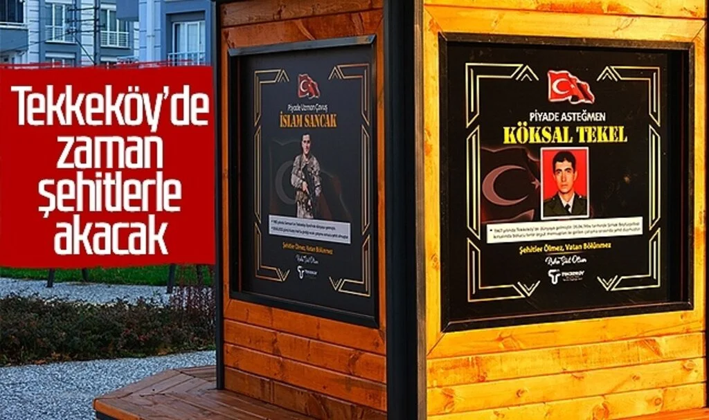 Tekkeköy’de zaman şehitlerle akacak