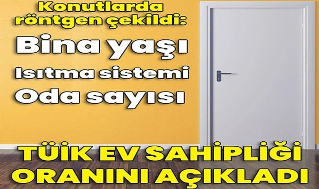 TÜİK, Bina ve Konut İstatistiklerini Açıkladı