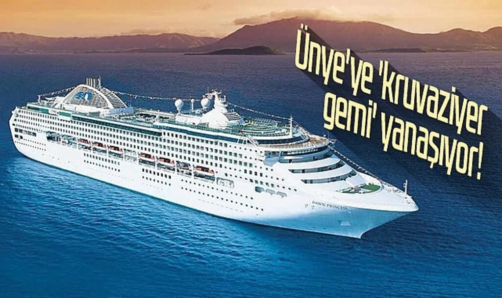 Ünye'ye 'kruvaziyer gemi' yanaşıyor!