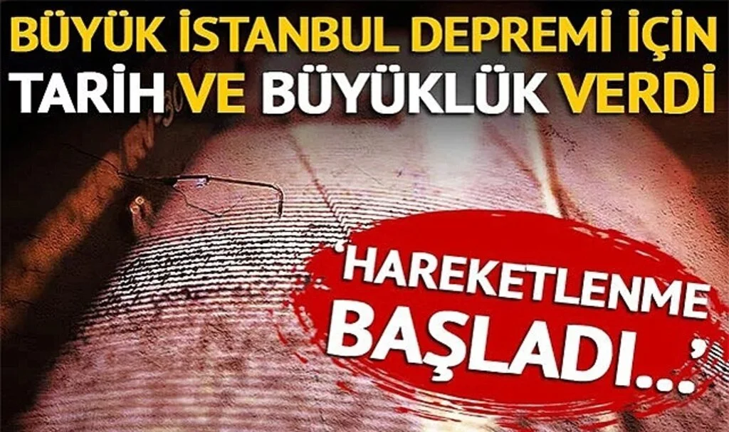 Uzman isim büyük İstanbul depremi için tarih ve büyüklük verdi! 'Hareketlenme başladı' O depremi işaret etti ve...