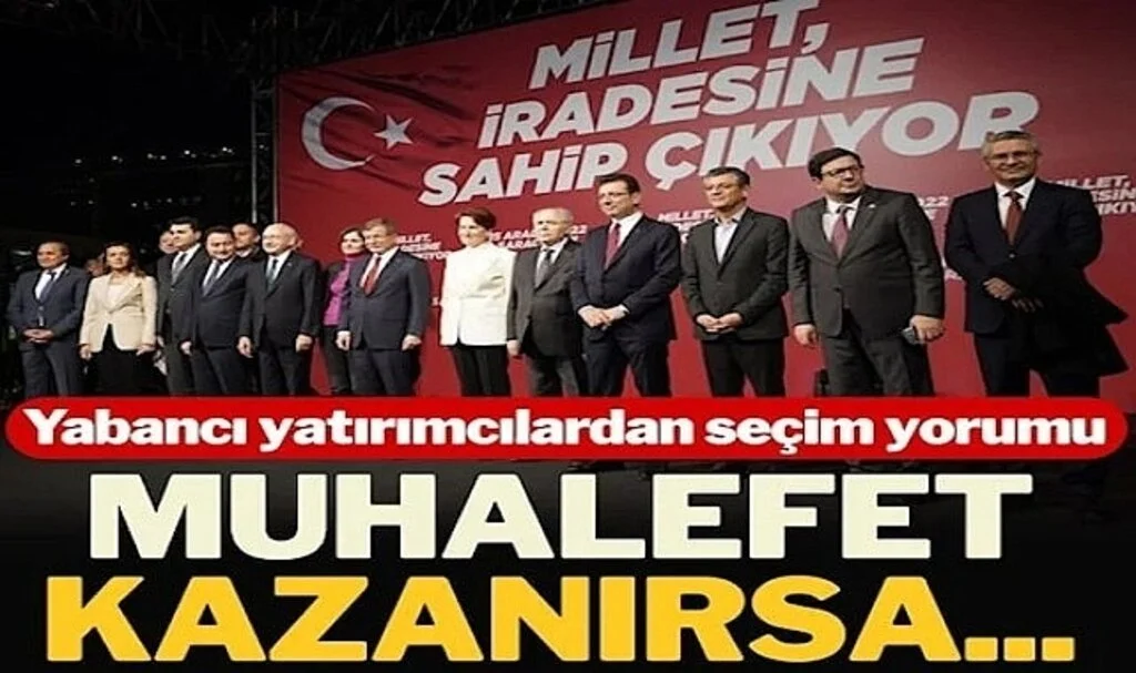 Yabancı yatırımcılardan seçim yorumu: Muhalefet kazanırsa…