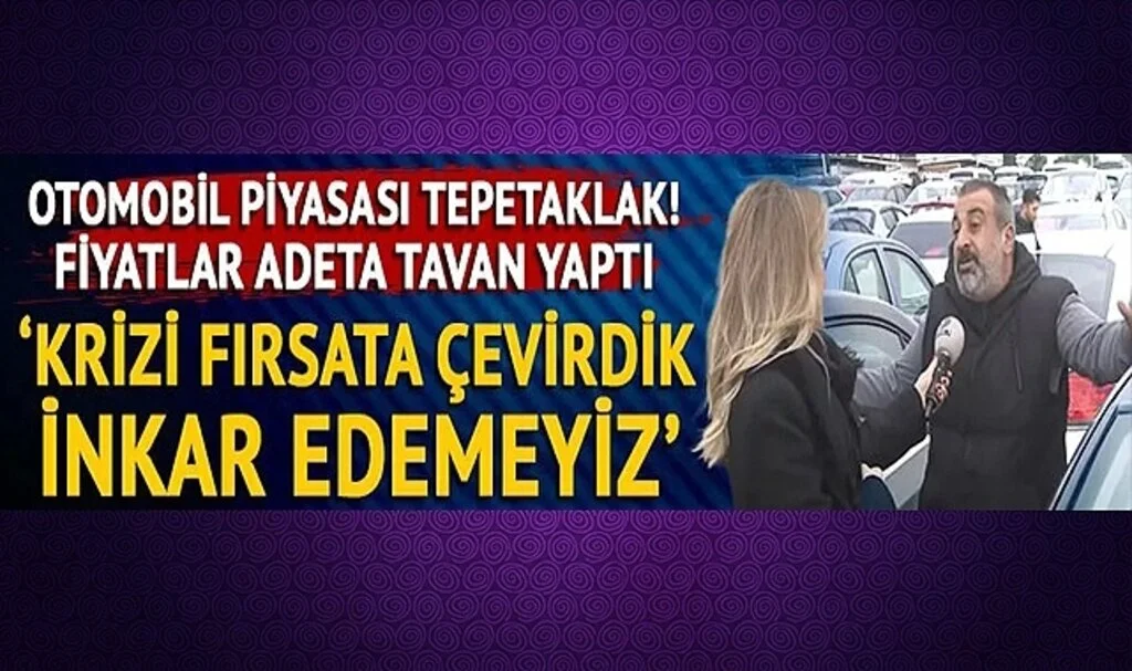 Yeni yıl öncesi sıfır araç bulunamıyor! İkinci elde fiyatlar yükseldi! ‘Krizi fırsata çevirdik bunu inkar edemeyiz’