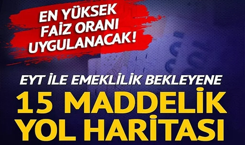 4A,4B,4C farketmiyor! EYT ile emekli olacaklara 15 maddelik yol haritası... En yüksek faiz uygulanacak!