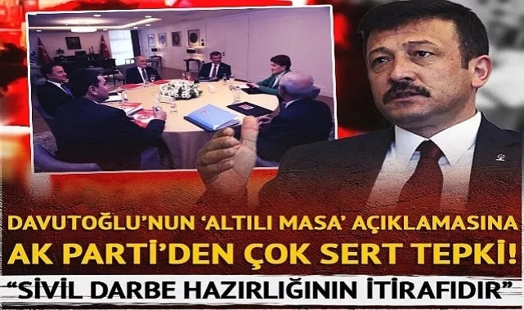 AK Parti'den Davutoğlu'nun 'altılı masa' açıklamasına ilk tepki! "Bu 'sivil darbe hazırlığının' itirafıdır"
