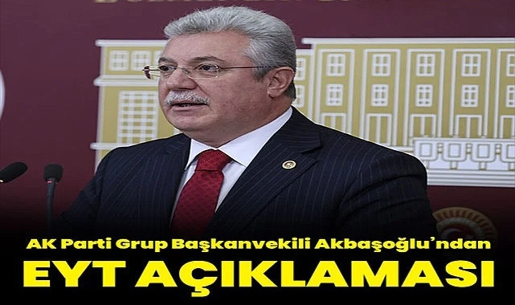 Akbaşoğlu'ndan EYT Açıklaması