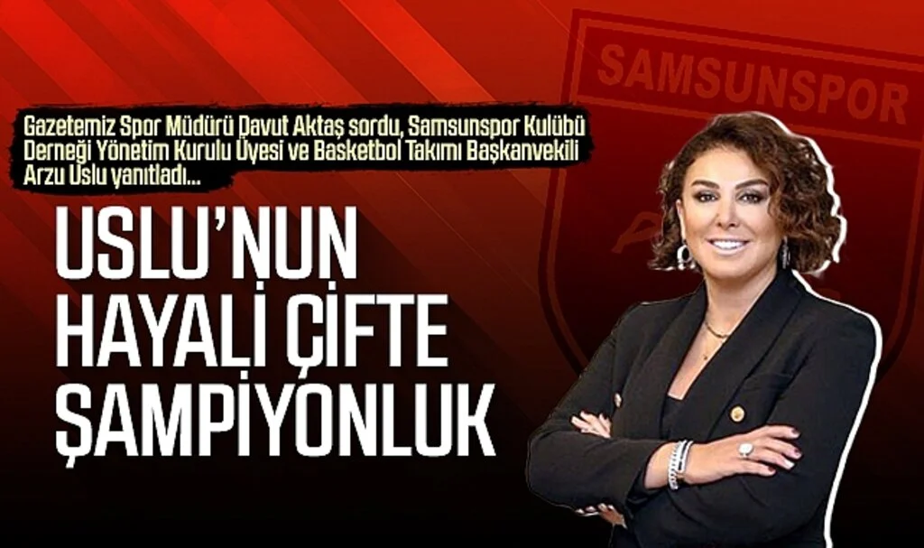 Arzu Uslu'nun hayali çifte şampiyonluk