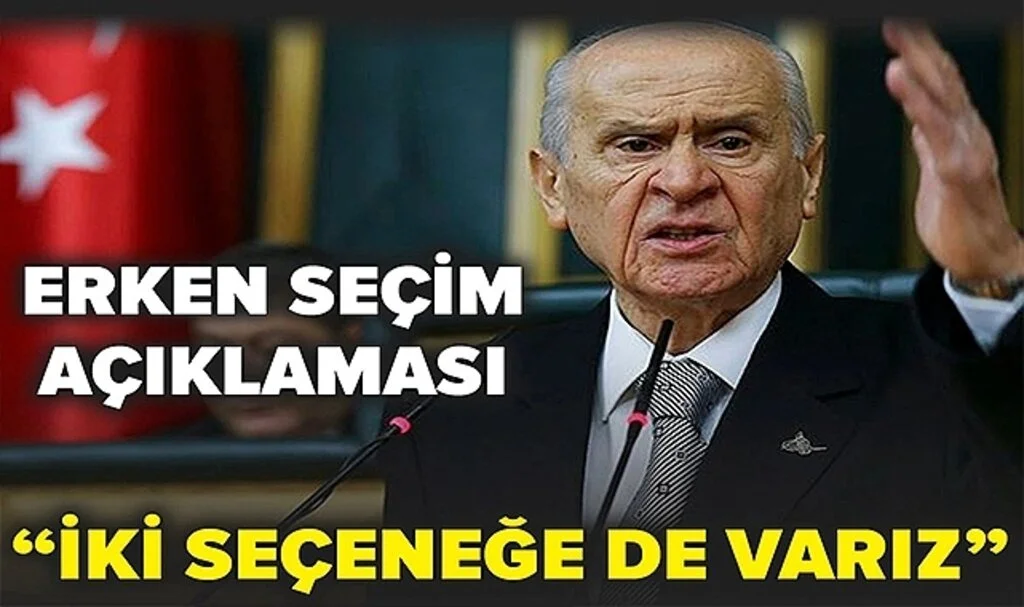 Bahçeli'den Erken Seçim Açıklaması: Biz İkisine De Varız