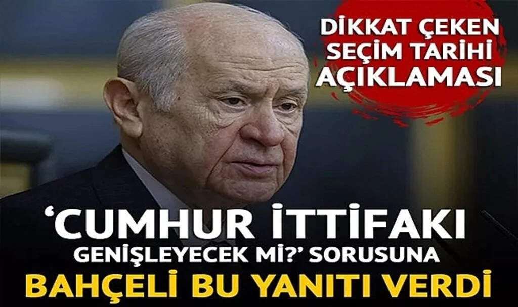 Bahçeli'den Seçim Tarihi Açıklaması