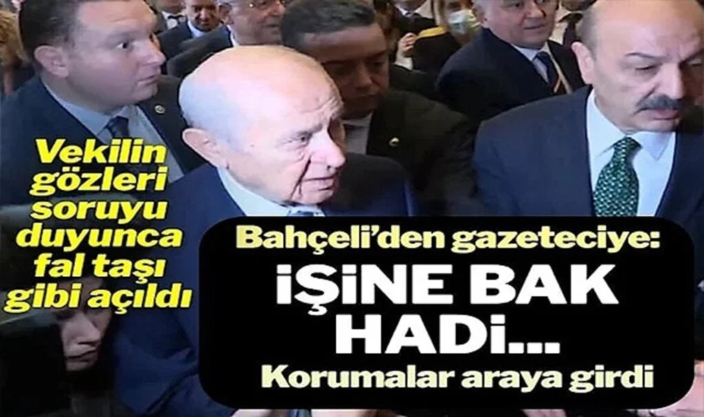 Bahçeli’den, Sinan Ateş’i Soran Gazeteciye: İşine Bak Hadi