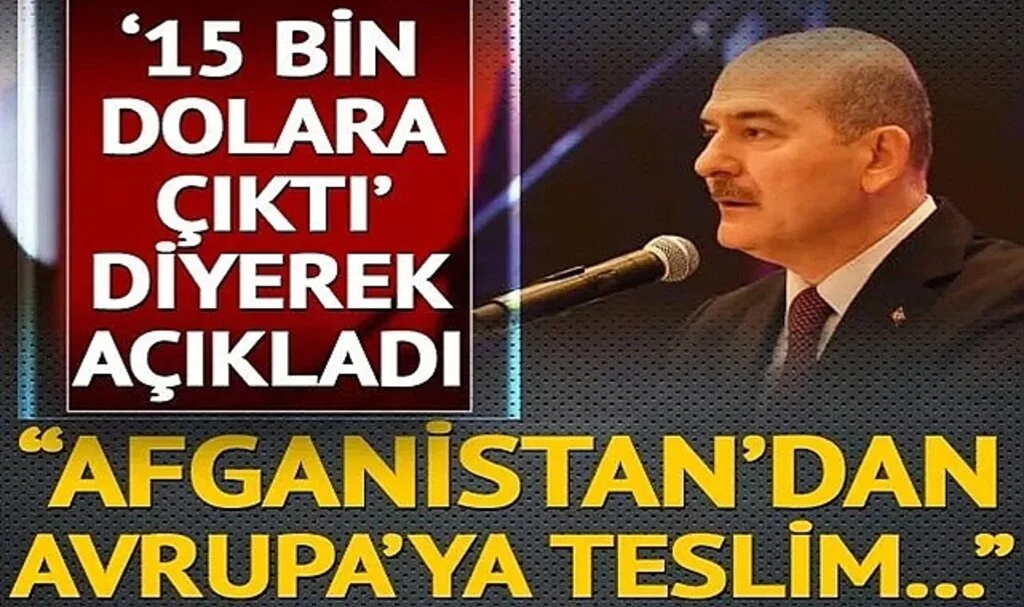 Bakan Soylu 'Size bir rakam söyleyeyim 15 bin dolara çıktı' diyerek açıkladı: Afganistan'dan Avrupa'ya teslim...