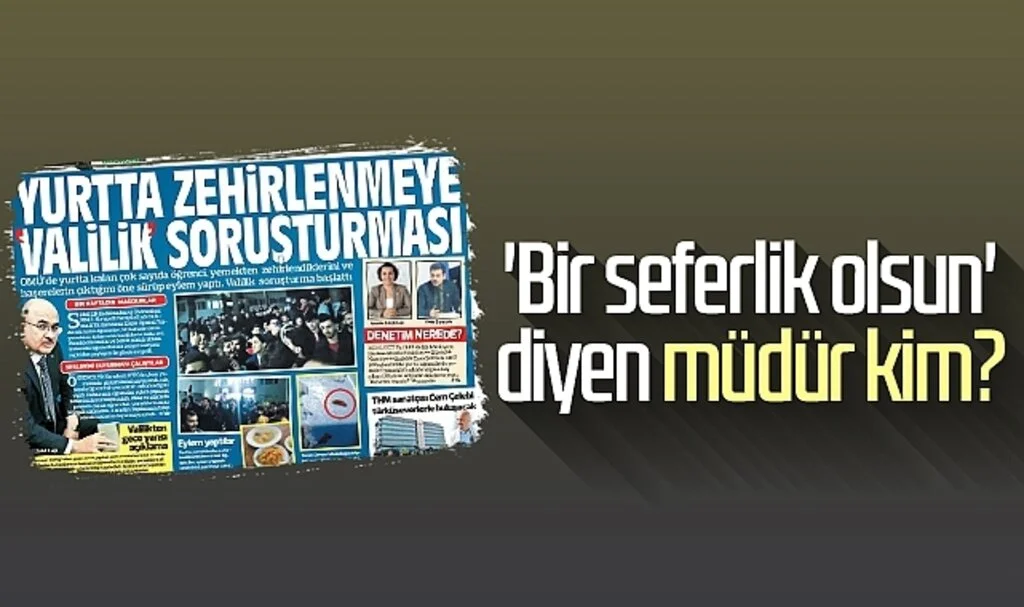 'Bir seferlik olsun'  diyen müdür kim?