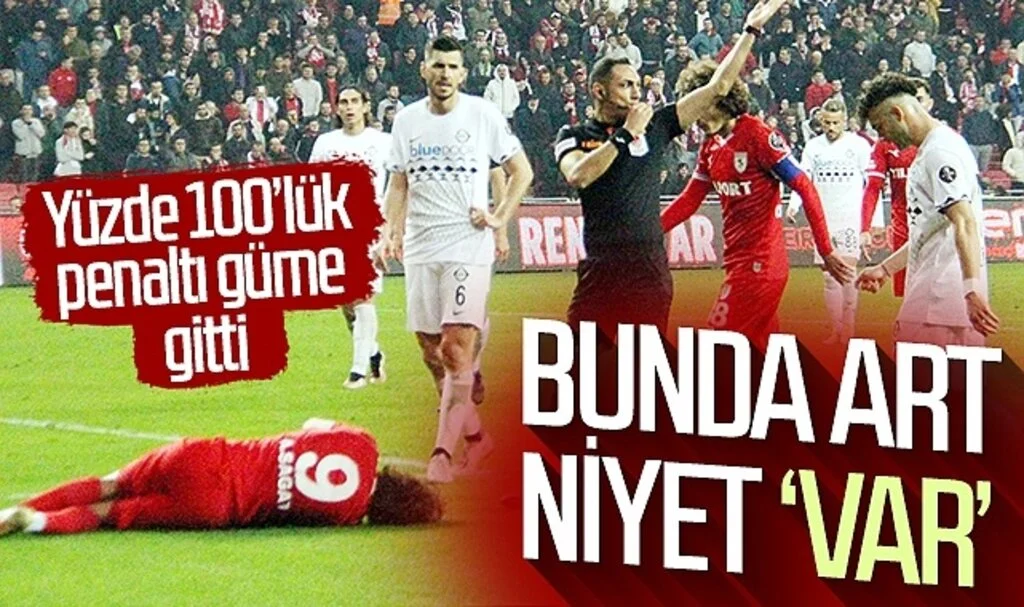 Bunda artık art niyet 'VAR'