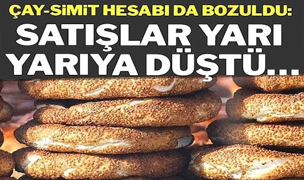 Çay-Simit Keyfi Artık Hayalden İbaret