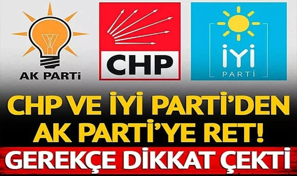 CHP ve İYİ Parti'den AK Parti'nin anayasa randevusuna ret! Gerekçe dikkat çekti